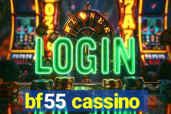 bf55 cassino